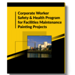 Corporate Worker Safety and Health Program for Facilities Maintenance Painting Projects