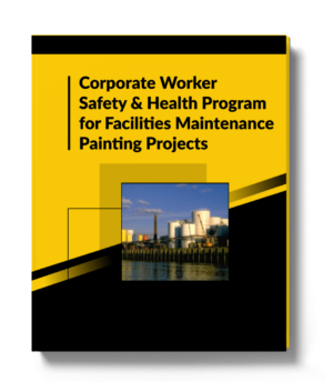 Corporate Worker Safety and Health Program for Facilities Maintenance Painting Projects